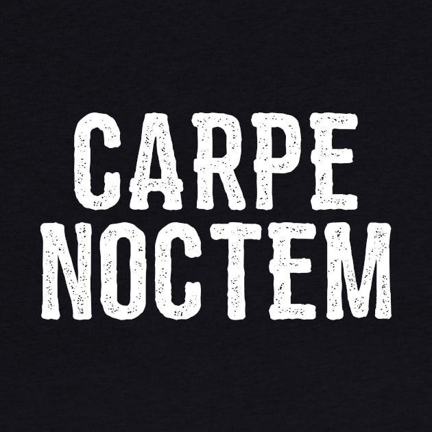 Carpe Noctem by blastofftees